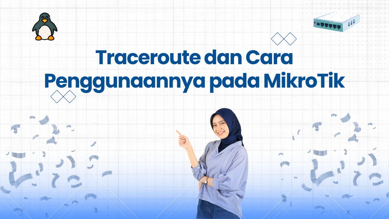 Traceroute dan Cara Penggunaannya pada MikroTik