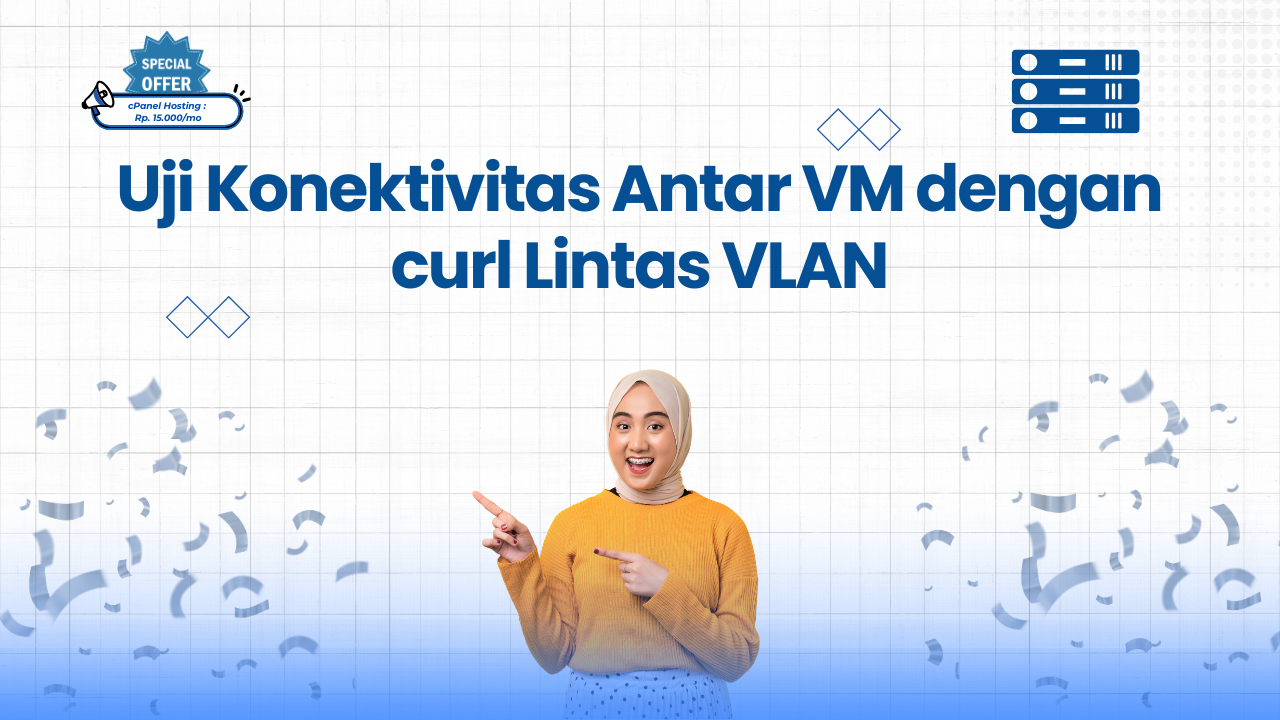Uji Konektivitas Antar VM dengan curl Lintas VLAN